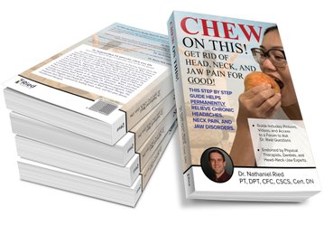 Nathaniel Ried's "Chew on This" book for Head, Neck, and Jaw pain